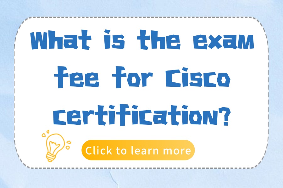 What is the exam fee for Cisco certifica