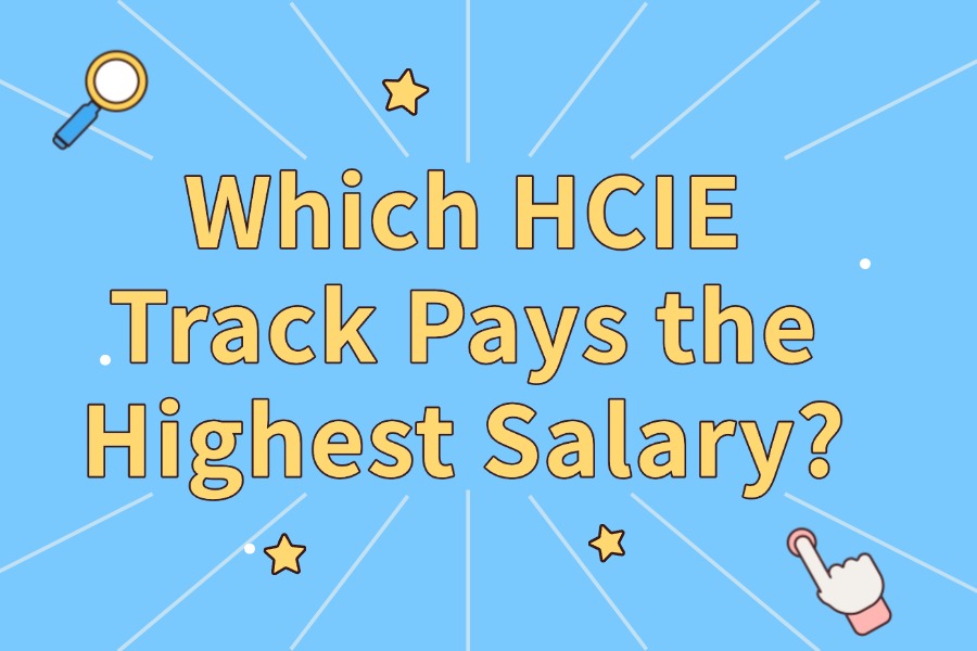 Which HCIE Track Pays the Highest Salary
