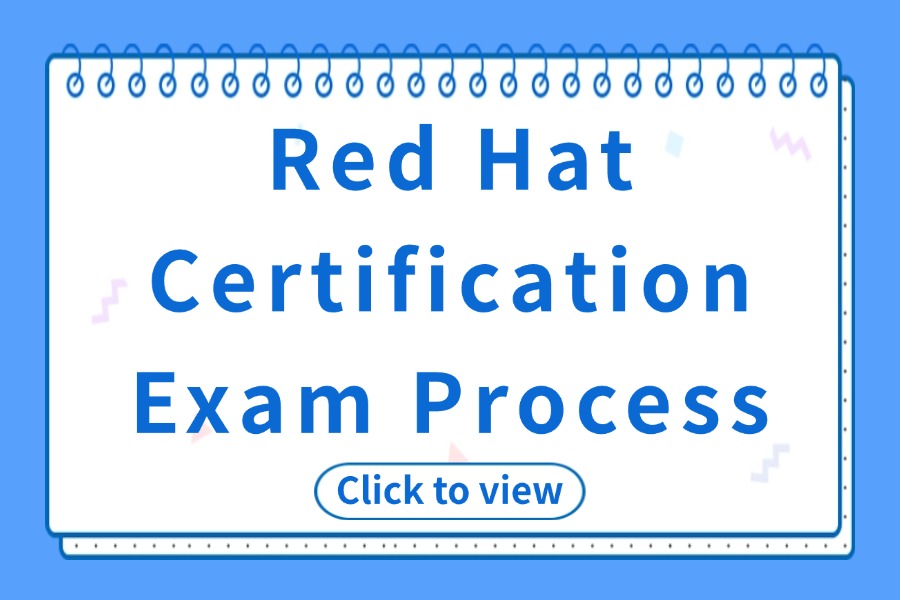 Red Hat Certification Exam Process.
