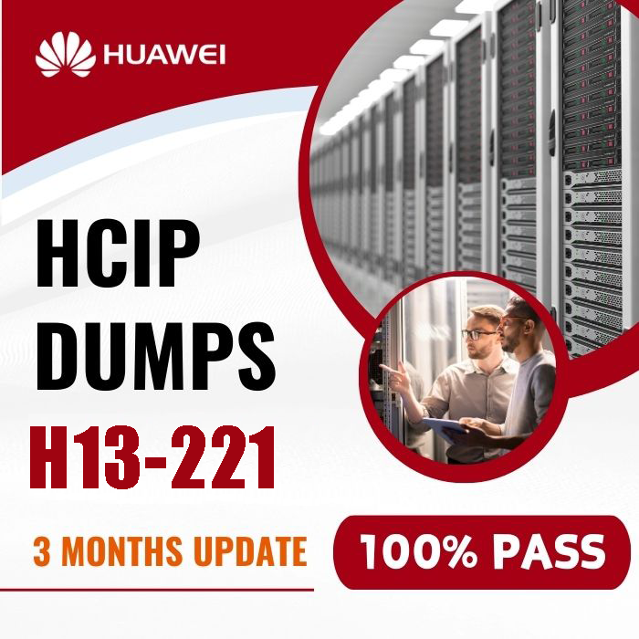    【H13-221】HCIP Dumps Valid a